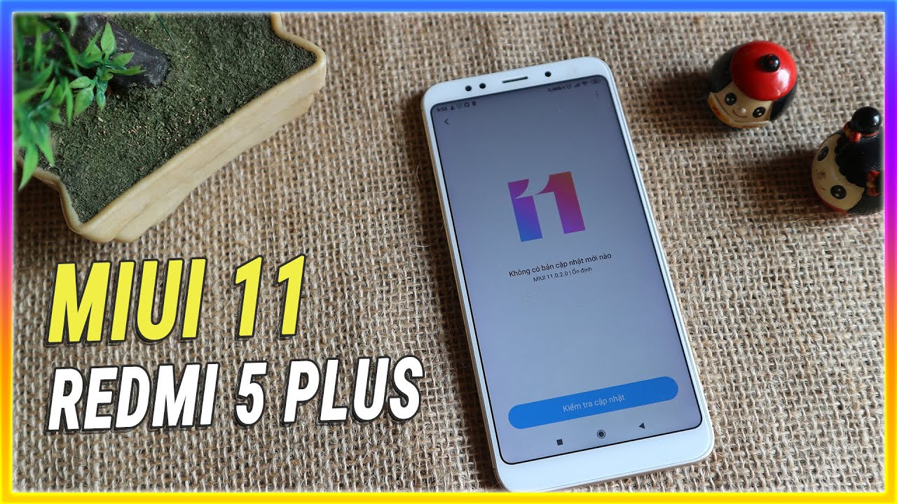 New Cập nhật MIUI 11 cho điện thoại xiaomi redmi 5 plus | Mê thủ thuật