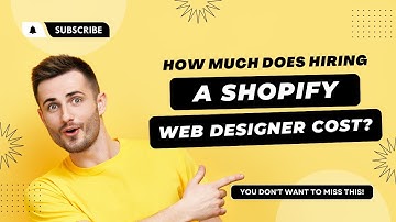 How Much Does Hiring A Shopify Web Designer Cost? (Watch This FRIST)