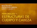 ByPG I-2021 / Clase 11: Personajes - Estructuras de cuerpo y cabeza (G1)