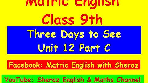 Unit 12 Part C Three Days to See Urdu Translation Matric Class 9 English Punjab Textbook Board