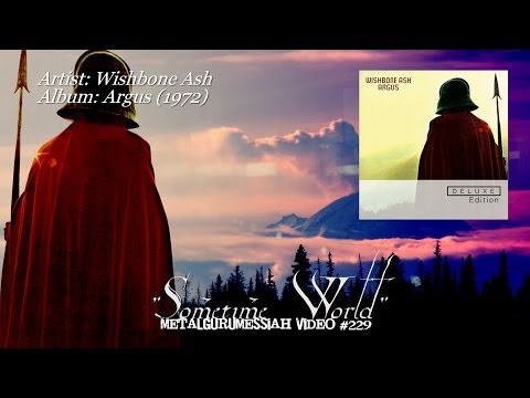 Sometime World - Wishbone Ash (1972) FLAC Remaster HD 1080p ~MetalGuruMessiah~