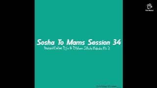SOSHA TO MAMS SESSION 34 (Father's Day & Youth Day Mix)