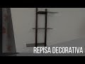 COMO HACER UNA REPISA DECORATIVA