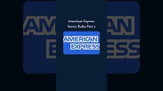 More American Express Rules