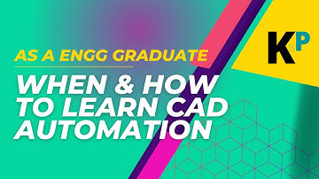 When & How to Learn CAD Automation | As Engineering Graduate | Parametric Krish