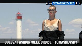 Odessa Fashion Week Cruise - Tomashevsky | FashionTV