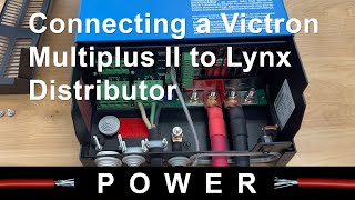 Victron Batteries, Lynx Smart BMS, Distributor, Cerbo GX, and connecting a Multiplus II
