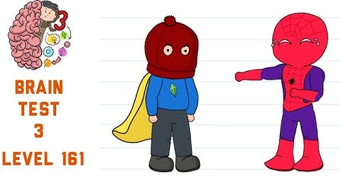 Brain Test 3 Level 161 Spiderdude is making fun of powerman! Make him pay! Walkthrough