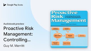 Proactive Risk Management: Controlling… by Guy M. Merritt · Audiobook preview