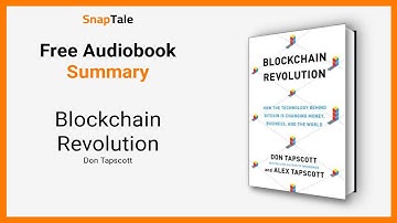 Blockchain Revolution by Don Tapscott: 14 Minute Summary