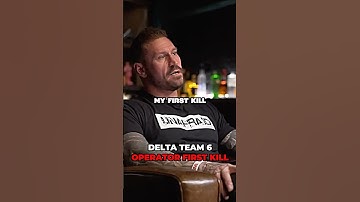 Delta Seal Team 6 Operator Recalls On His First Kill
