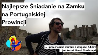 #Portugalia #2 Najlepsze Śniadanie na Zamku na Portugalskiej Prowincji ☕ 🇵🇹 ⚔️