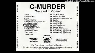 C-Murder - What You Bout (Original) (2000 New Orleans,Louisiana) (****Unreleased****)