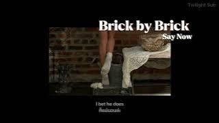 [THAISUB/LYRICS/แปลไทย] Brick by Brick - Say Now