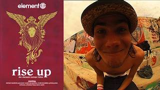 Element Skateboards: “Rise Up” (2005)