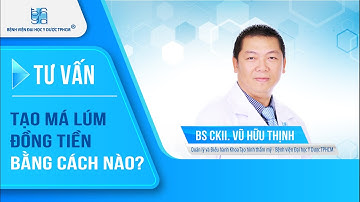 Tạo má lúm đồng tiền bằng cách nào ? | UMC | Bệnh viện Đại học Y Dược TPHCM