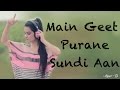 Main Geet Purane Sundi Aan Full Video With Lyrics Kaur B Latest Punjabi Songs Main Geet Purane Sundi Aan Full Video With Lyrics Kaur B Latest Punjabi Songs