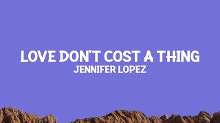 @JenniferLopez - Love Don't Cost a Thing (Lyrics)