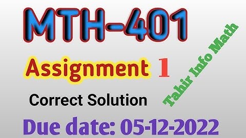 MTH401 assignment 1 fall2022 correct solutions