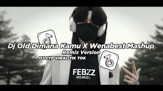 Dj Dimana Kamu X Wenabest Mashup Full Song || Dj viral tik tok terbaru 2024 screenshot 1