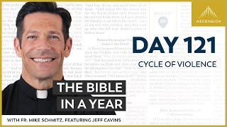 Day 121: Cycle of Violence — The Bible in a Year (with Fr. Mike Schmitz) screenshot 4