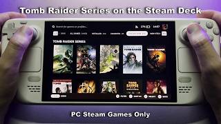 Tomb Raider Series on The Steam Deck