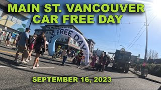 Main Street Car Free Day in Vancouver, Canada = September 16, 2023