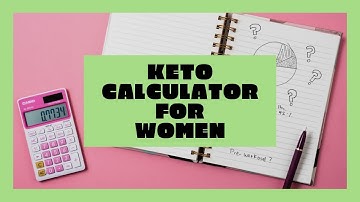 Keto Calculator Macros for Women