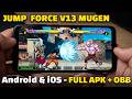 Jump Force Mugen Android v12 APK &amp; iOS Tutorial - How To PLay Jump Force v12 Mobile #jumpforcemugen