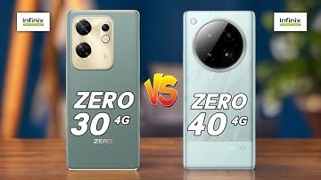 Infinix Zero 30 4G Vs Infinix Zero 40 4G