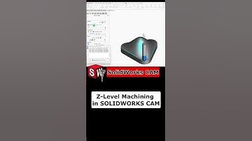 Z-Level Machining for Organic Shapes | SOLIDWORKS CAM