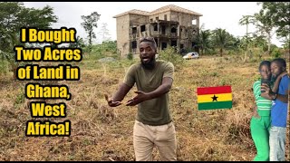 I Bought Land and Built a Two-Story Home in Ghana, West Africa!!