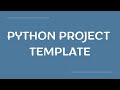 Python создать проект (простой шаблон)