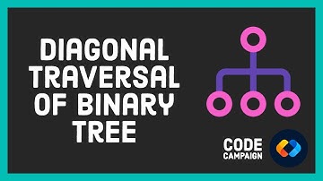 Diagonal Traversal Of Binary Tree (Data Structures and Algorithms #19)(Binary Tree #10)