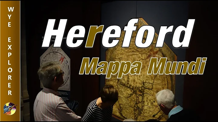 Hereford Mappa Mundi - Visiting A World Map