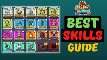 Ranking BEST SKILLS Guide - Legend of Slime: Idle RPG