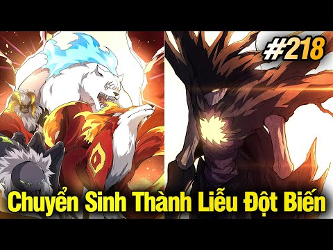 #2023 Chuyển Sinh Thành Liễu Đột Biến Chap 218 | Review Phim Truyện Tranh Hay | Lệ Phi Vũ