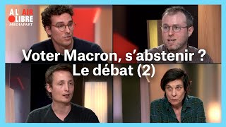 Voter Macron, s’abstenir ? Le débat (2)