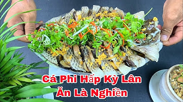 Cá Hấp Kỳ Lân Đơn Giản Dể Thực Hiện 