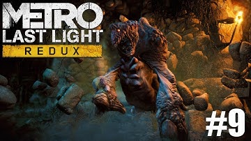 Metro Last Light Redux Playthrough Part 9: Through Hell