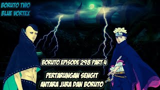 Boruto Episode 298 part 4 Subtitle Indonesia Terbaru - Boruto Two Blue Vortex:Boruto Melawan Jura..!
