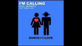 Paul Kennedy Ft. Shaka Lish - I'm Calling(Happy Track)(Bross & Laurer Extended Mix)[Dance And Love]