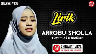 Arrobu Sholla -  Cover Ai Khodijah  ft zeeband (Lirik)