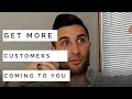 How to get customers to come to your Local Business