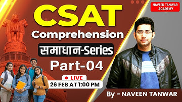 CSAT COMPREHENSION Practice Session PART-4| UPSC PYQs| UPSC CSE & UPPCS 2024-2025| Naveen Tanwar