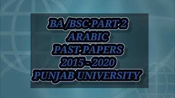 BA /ADP /BSC PART 2 | ARABIC | past papers 2021 /Basic information