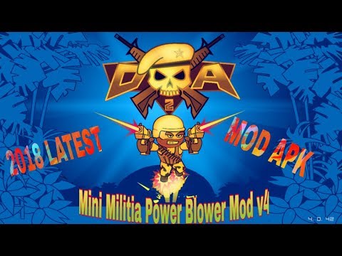 Mini Militia Power Blower Mod V4 0 42 Hack Mod Doodle Army 2 Hack No Root LATEST VERSION 2018