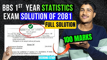 BBS 1st Year  Business Statistics 2081 Full  Exam Paper Solution Group A, B, & C | Decoding Study