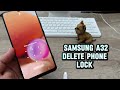 Samsung A32, Delete Pin, Pattern, Password lock.