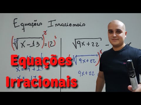 Vídeo: Como Resolver Equações Irracionais